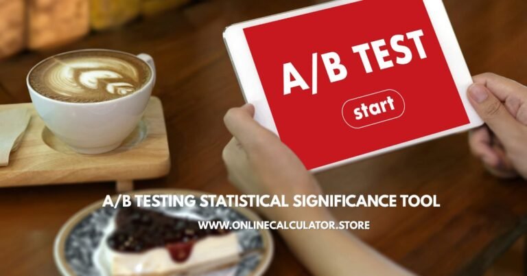 A/B Testing Statistical Significance Tool By onlinecalculator.store