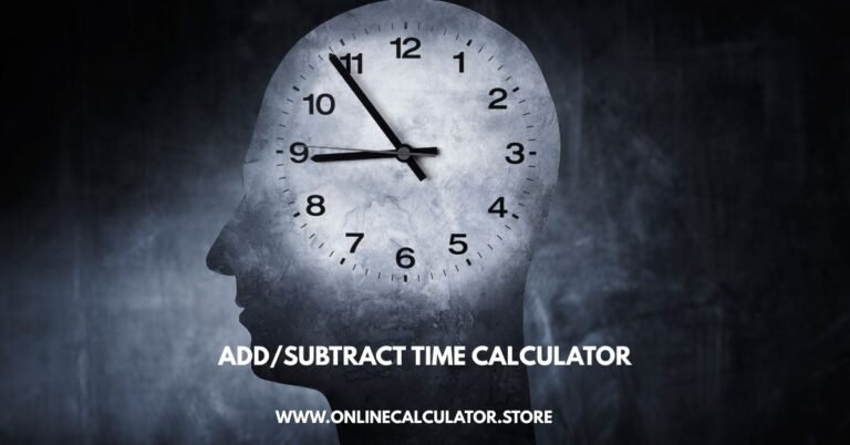 Add Subtract Time Calculator By onlinecalculator.store