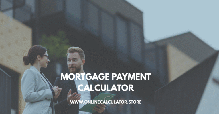 Mortgage Payment Calculator By onlinecalculator.store