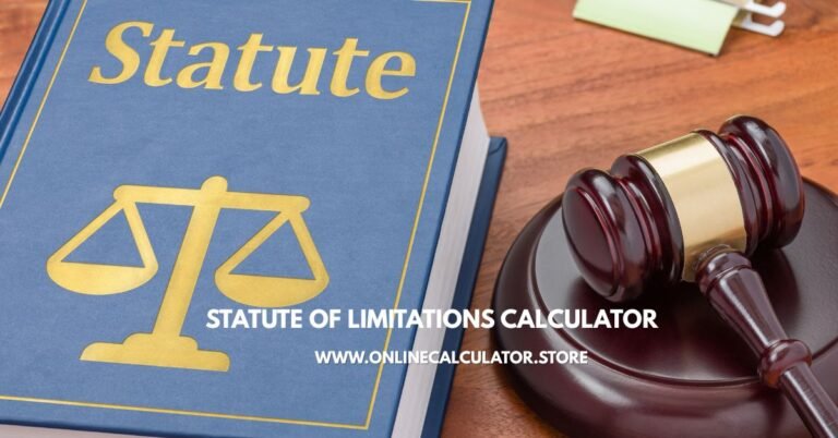 Statute of Limitations Calculator By onlinecalculator.store